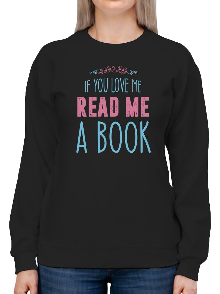 Read Me A Book Sweatshirt Women's -GoatDeals Designs