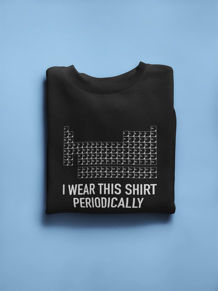 Periodic Table Sweatshirt Men's -GoatDeals Designs