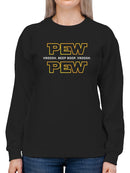 Pew Pew Sweatshirt Women's -GoatDeals Designs