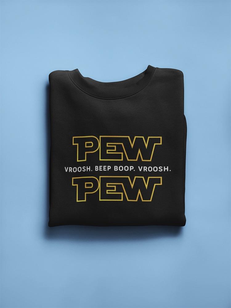 Pew Pew Sweatshirt Women's -GoatDeals Designs