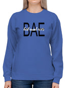 Bae Meaning Sweatshirt Women's -GoatDeals Designs