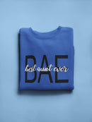 Bae Meaning Sweatshirt Women's -GoatDeals Designs