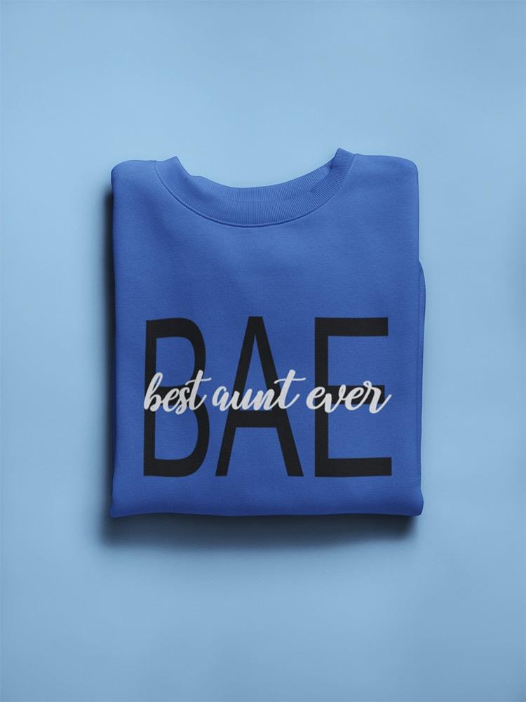 Bae Meaning Sweatshirt Women's -GoatDeals Designs