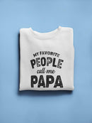 People Call Me Papa Sweatshirt Men's -GoatDeals Designs