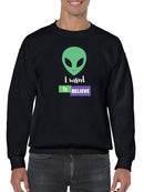 Want To Believe Sweatshirt Men's -GoatDeals Designs