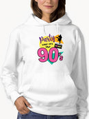 Party, Like The 90s Hoodie Women's -GoatDeals Designs