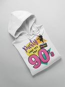 Party, Like The 90s Hoodie Women's -GoatDeals Designs