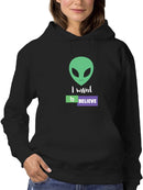 I Want To Believe! Hoodie Women's -GoatDeals Designs