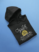 Move Mountains With Faith Hoodie Women's -GoatDeals Designs
