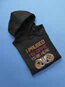 Paused Game Funny Gamer Quote Hoodie Men's -GoatDeals Designs