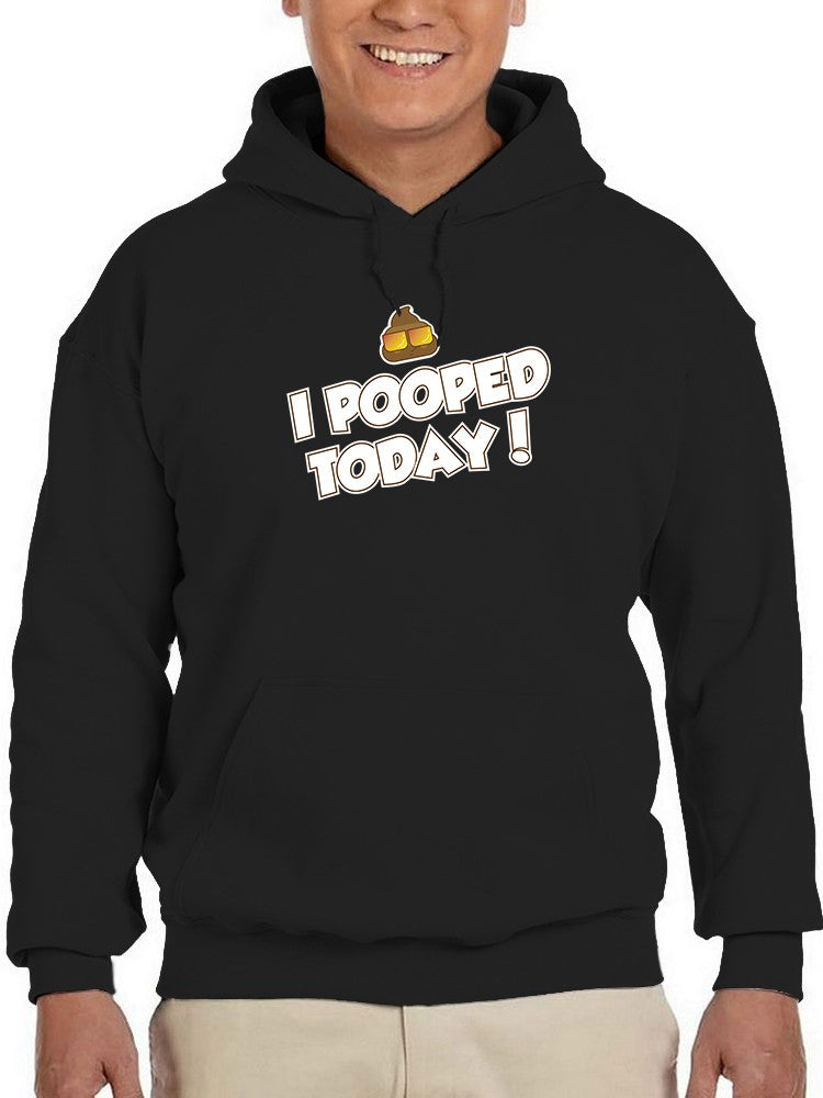 I Pooped Today Hoodie Men's -GoatDeals Designs
