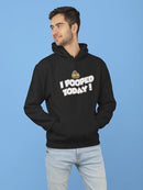 I Pooped Today Hoodie Men's -GoatDeals Designs