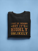 I Am Always Right Funny Quote Sweatshirt Men's -GoatDeals Designs