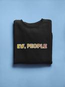 Ew, People Glitter Lettering Sweatshirt Men's -GoatDeals Designs
