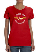 Wonder Mom, The Best Heroine Shaped Tee Women's -GoatDeals Designs