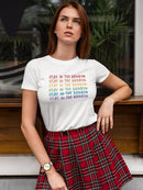 Stay Inthe Rainbow   Shaped Tee Women's -GoatDeals Designs