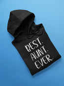 Best Aunt Ever Comic Font Hoodie Women's -GoatDeals Designs