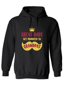 Great Dads Get Promoted Design Hoodie Men's -GoatDeals Designs