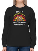 We''ll Get There Eventually Sweatshirt Women's -GoatDeals Designs