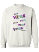 Vibes Quote Sweatshirt Women's -GoatDeals Designs