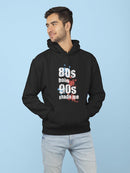 An 80s Baby, 90s Made Me Hoodie Men's -GoatDeals Designs