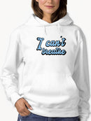 I Can't Breathe Curved Font  Hoodie Women's -GoatDeals Designs