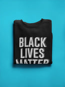 Black Lives Matter Activism Sweatshirt Men's -GoatDeals Designs