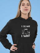 I Do What I Want Cat Hoodie Women's -GoatDeals Designs