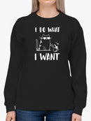 I Do What I Want Cat Design Sweatshirt Women's -GoatDeals Designs