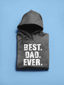 Best. Dad. Ever. Graphic Hoodie Men's -GoatDeals Designs