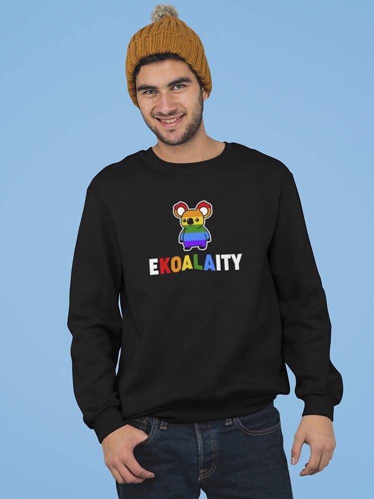 Ekoalaity Slogan Sweatshirt Men's -GoatDeals Designs