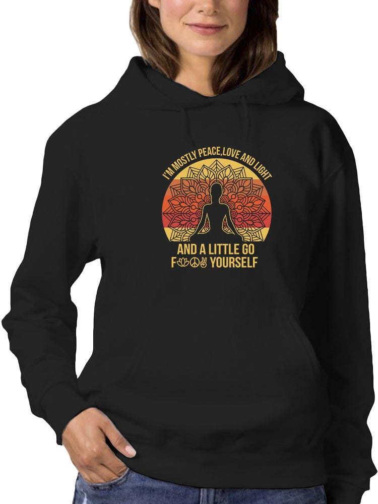 I'm Mostly Peace, Love And Light Hoodie Women's -GoatDeals Designs