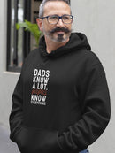 Dads Know A Lot Quote Hoodie Men's -GoatDeals Designs
