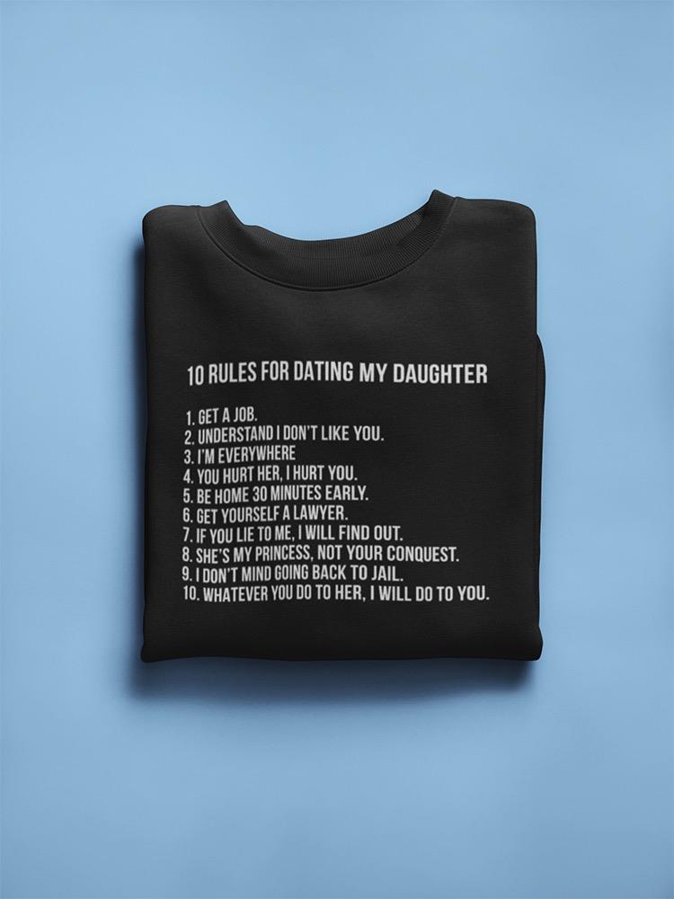 Rules To Date My Little Princess Sweatshirt Men's -GoatDeals Designs