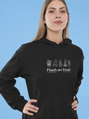 Plants Are Friends Quote Hoodie Women's -GoatDeals Designs