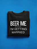 Beer Me Funny Design Sweatshirt Men's -GoatDeals Designs