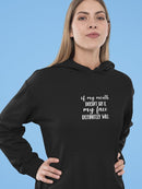 My Face Will Say It Hoodie Women's -GoatDeals Designs