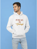 Not Old, Vintage Hoodie Men's -GoatDeals Designs