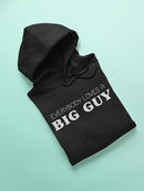 Love A Big Guy Funny Quote  Hoodie Men's -GoatDeals Designs