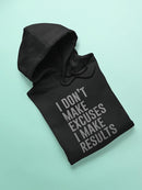 I Don't Make Excuses Hoodie Men's -GoatDeals Designs