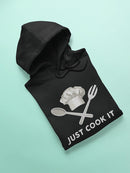 Just Cook It Quote And Image Hoodie Men's -GoatDeals Designs