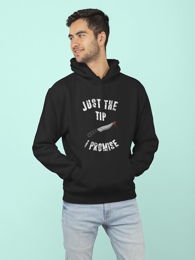 Only The Tip Funny Quote Hoodie Men's -GoatDeals Designs