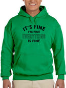 Everything Is Fine Quote Hoodie Men's -GoatDeals Designs