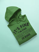 Everything Is Fine Quote Hoodie Men's -GoatDeals Designs