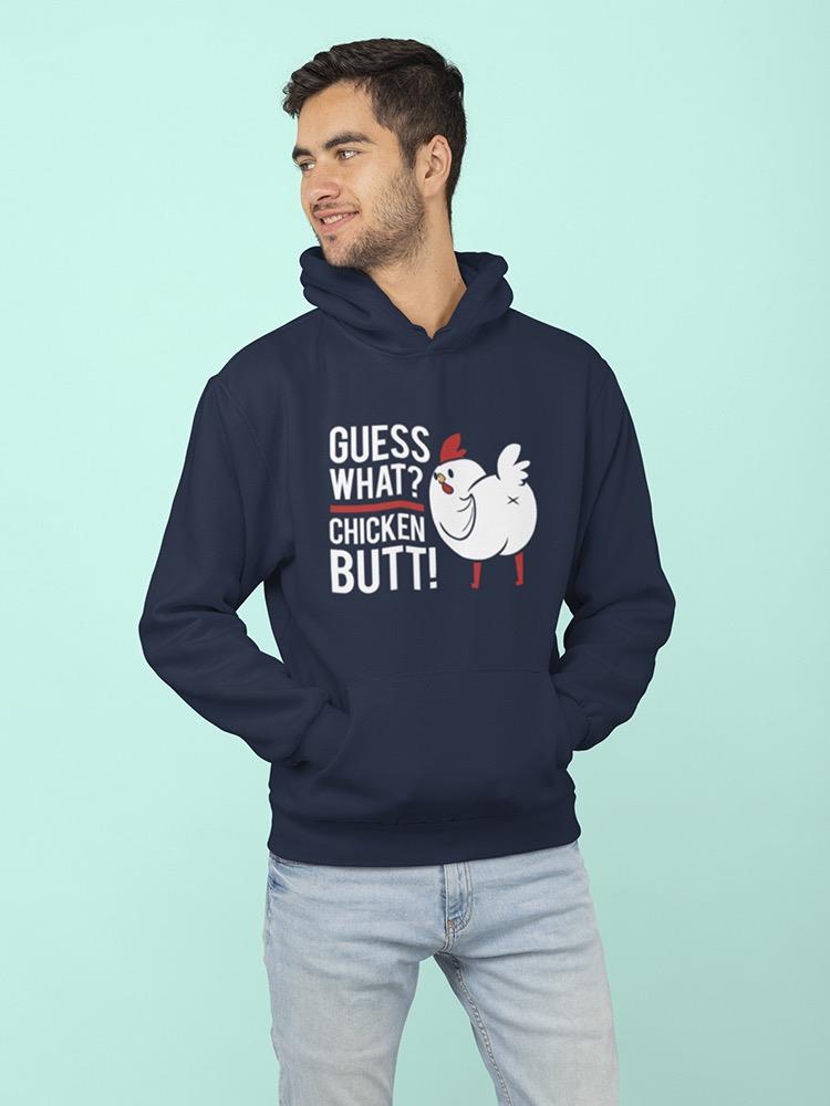 Chicken Butt! Hoodie Men's -GoatDeals Designs