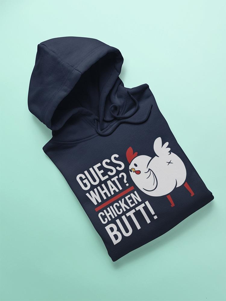 Chicken Butt! Hoodie Men's -GoatDeals Designs