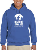 Bigfoot Saw Me Funny Quote Hoodie Men's -GoatDeals Designs