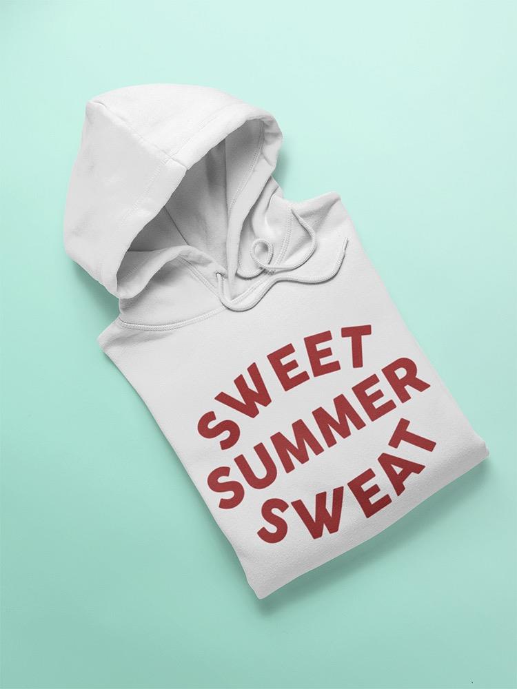 Sweet Summer Sweat Quote Hoodie Men's -GoatDeals Designs