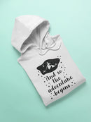 The Adventure Begins Cool Image Hoodie Women's -GoatDeals Designs