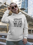 My Cat Was Sitting On Me  Hoodie Women's -GoatDeals Designs